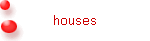 houses